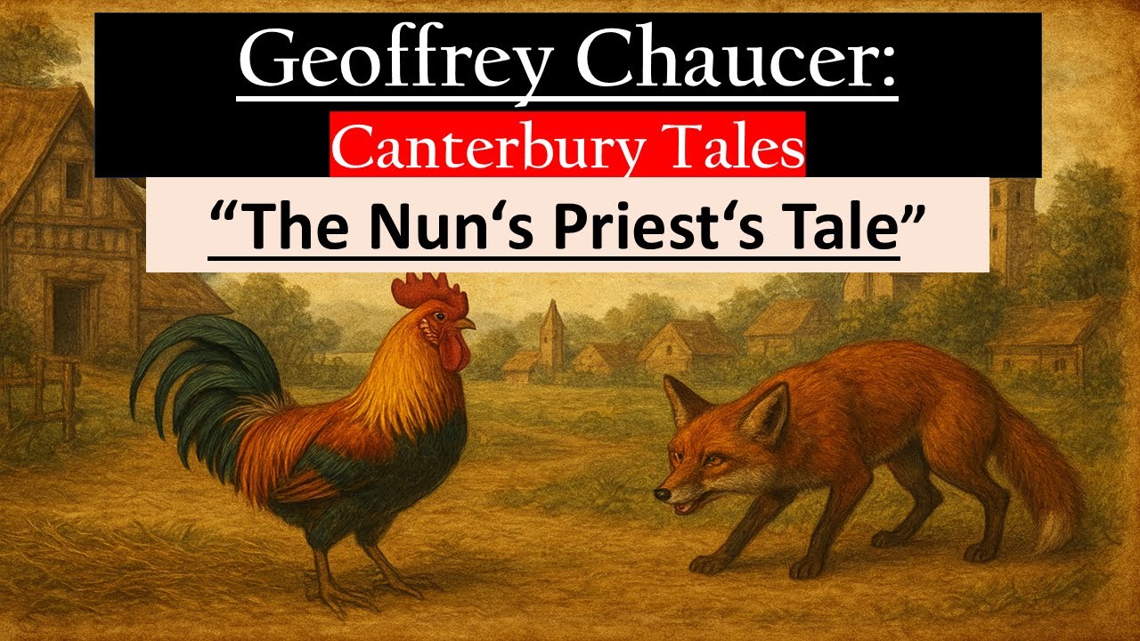 The Nun’s Priest’s Tale | Geoffrey Chaucer | Canterbury Tales | Summary & Analysis