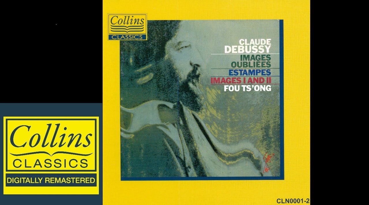 Debussy - Images Oubliées & Estampes & Images I & II - Fou Ts Ong (FULL ALBUM)