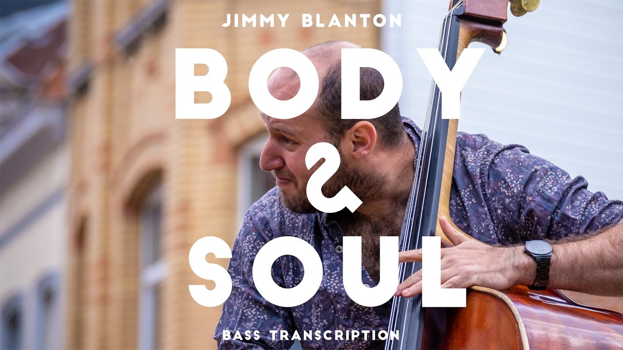 Duke Ellington and Jimmy Blanton - Body and Soul • Bass Transcriptions