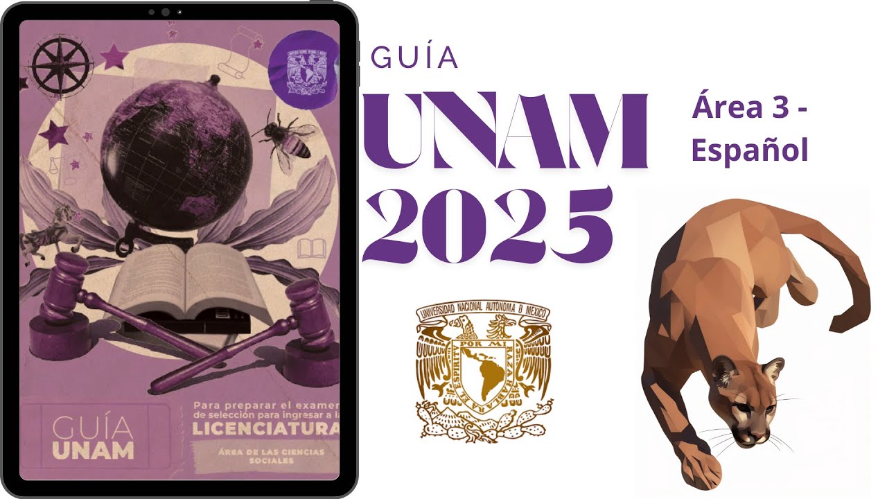Guía UNAM 2025 (Área 3 Ciencias Sociales - Español)
