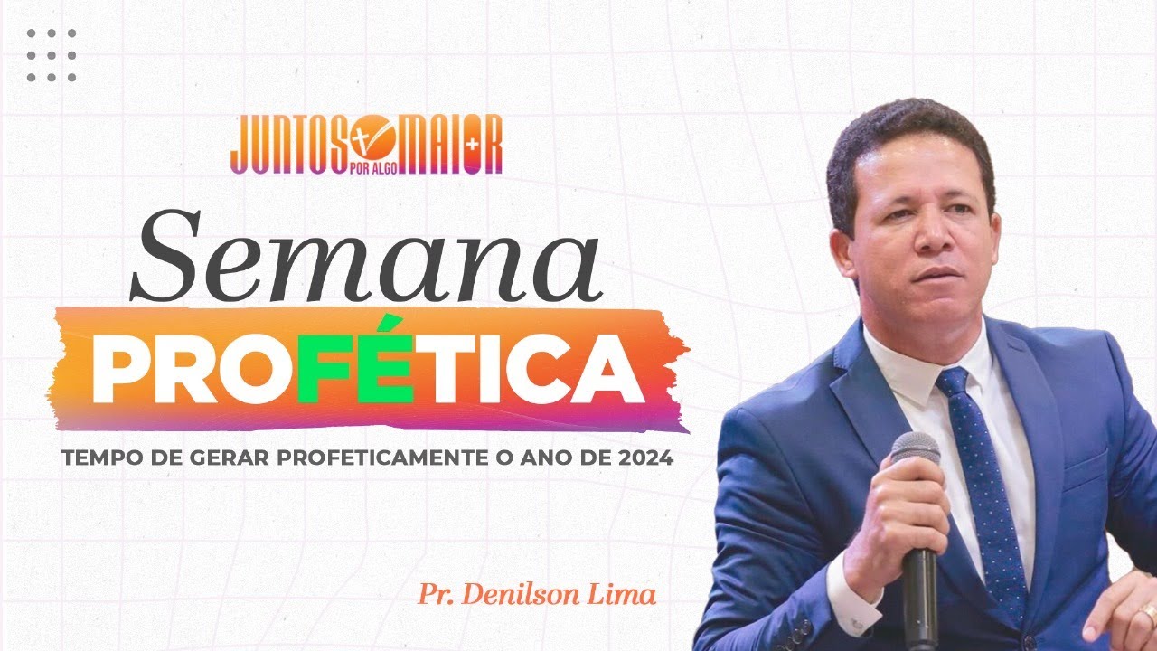 Segunda-Feira Profética | Pr. Denílson Lima | 15/01/24