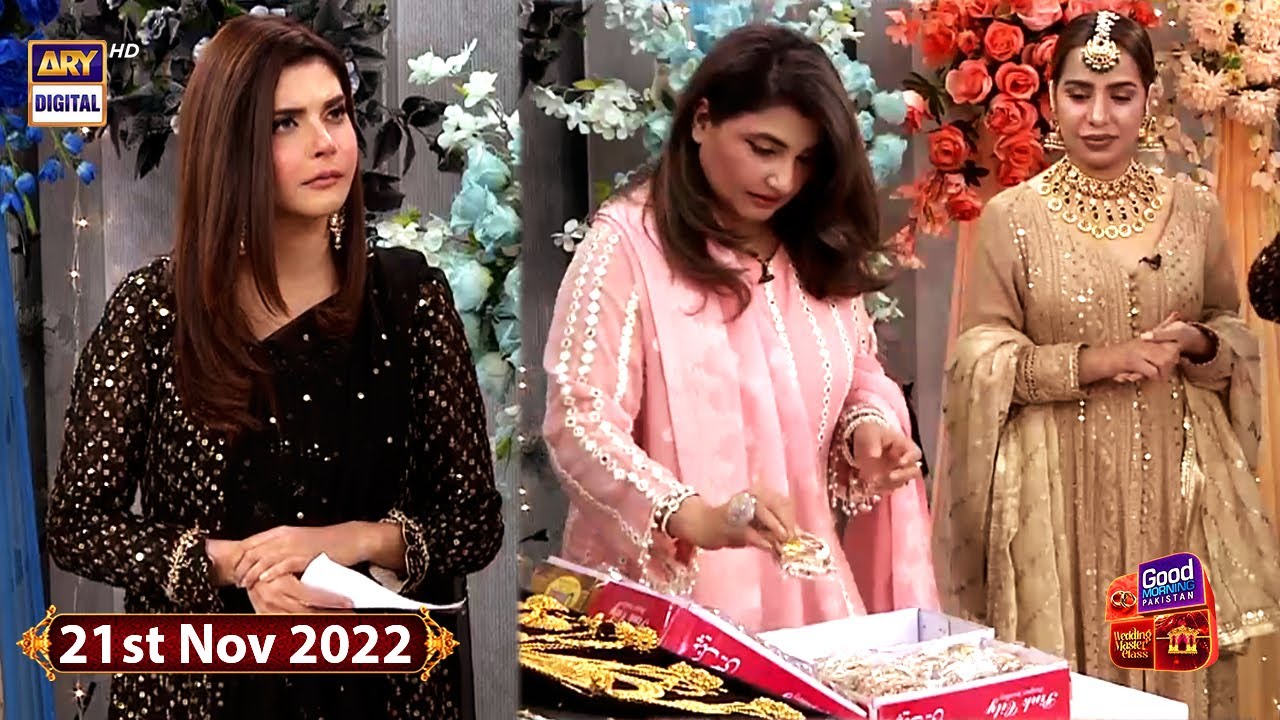 Good Morning Pakistan - Wedding Master Class - Jewelry Special - 21st November 2022 - ARY Digital