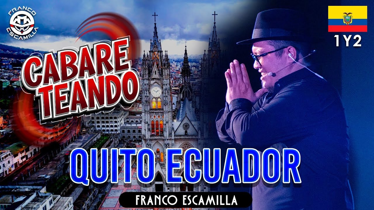 Cabareteando.- Quito