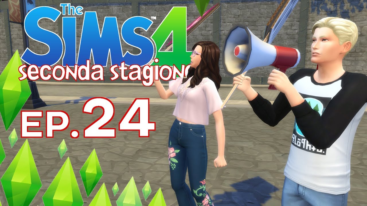 The Sims 4 - Manifestare per la causa - Ep.24(Stag.2) - [Gameplay ITA]