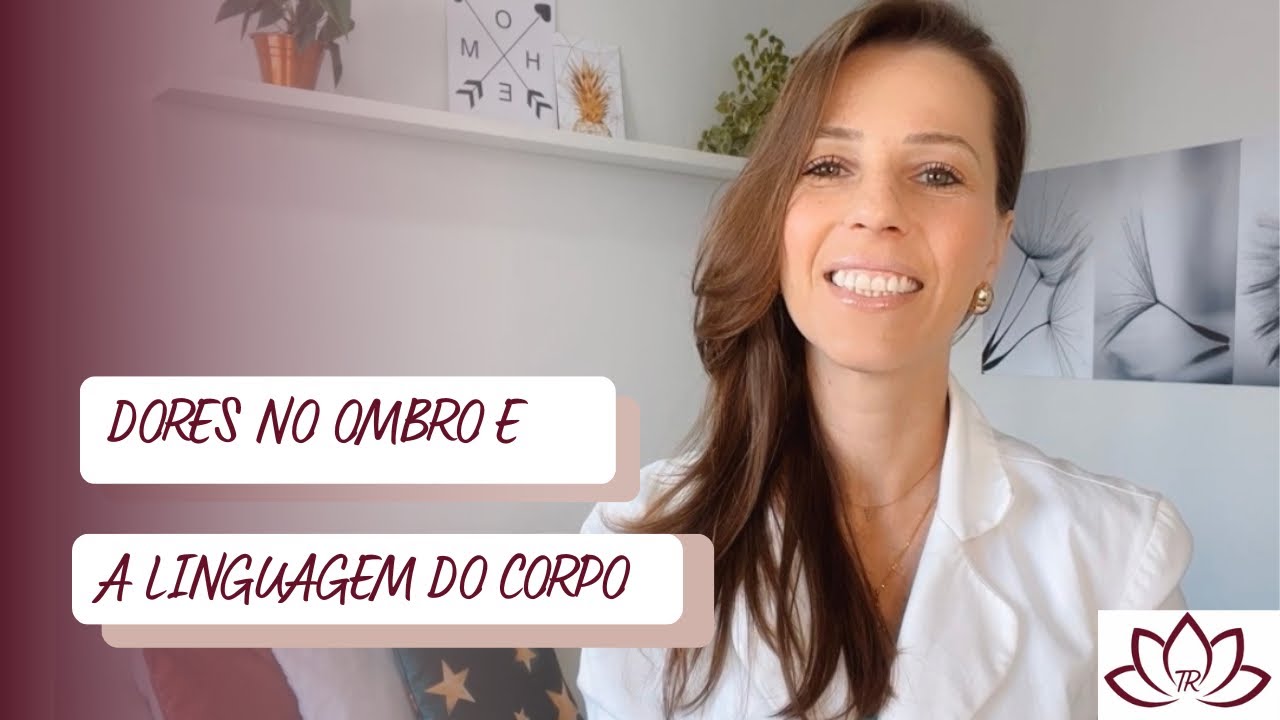 Dores no ombro e a Linguagem do Corpo