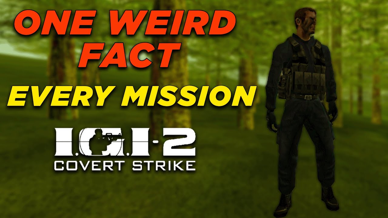 IGI 2  - One Weird Fact About Every Mission you didn't know !! Useless Facts IGI 2 Covert Strike