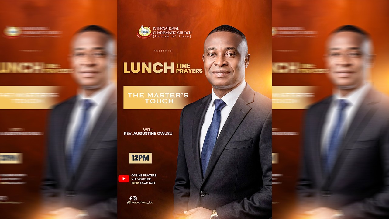LUNCH TIME PRAYERS WITH REV. AUGUSTINE OWUSU