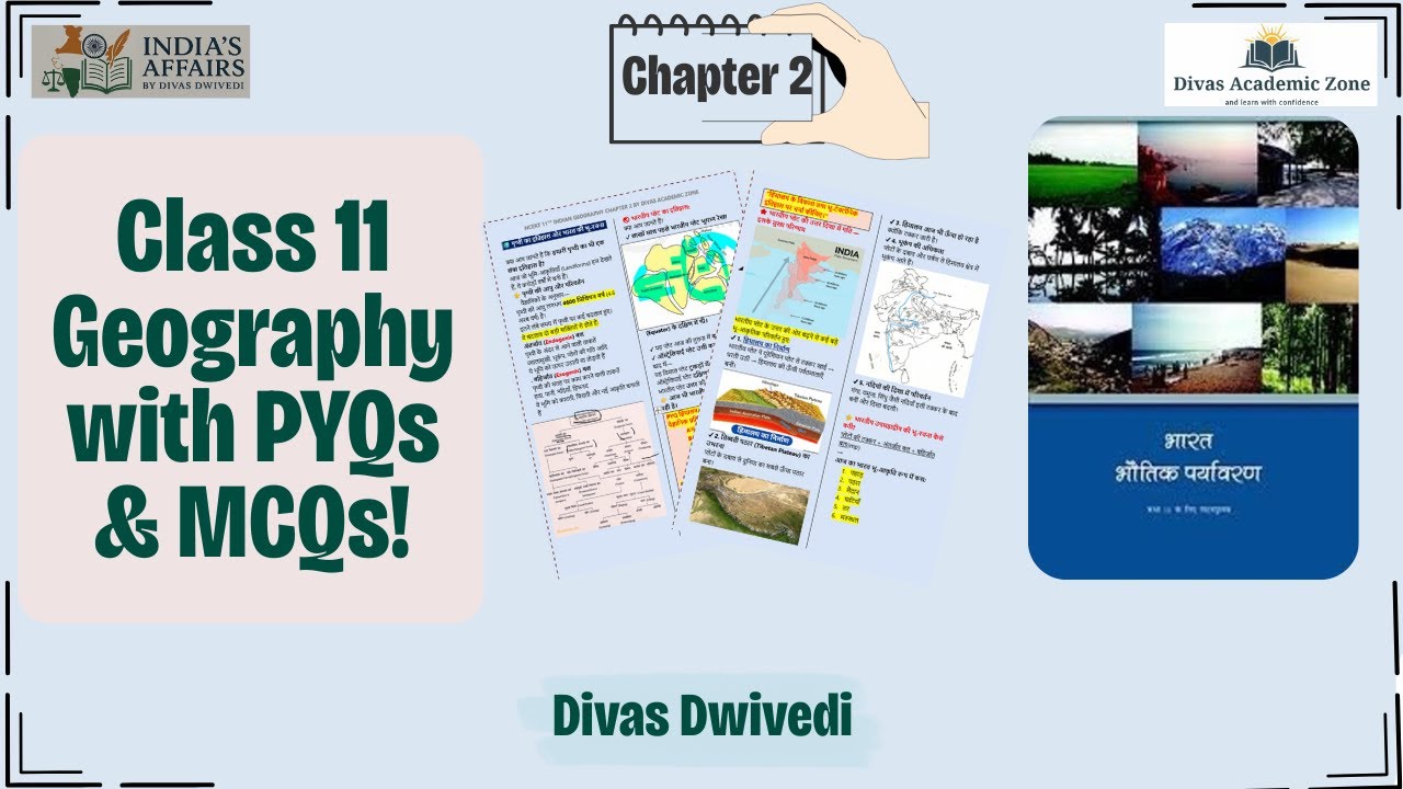 NCERT 11 &ndash; India: Physical Environment | Chapter 2 (Structure & Physiography) | Divas Academic Zone