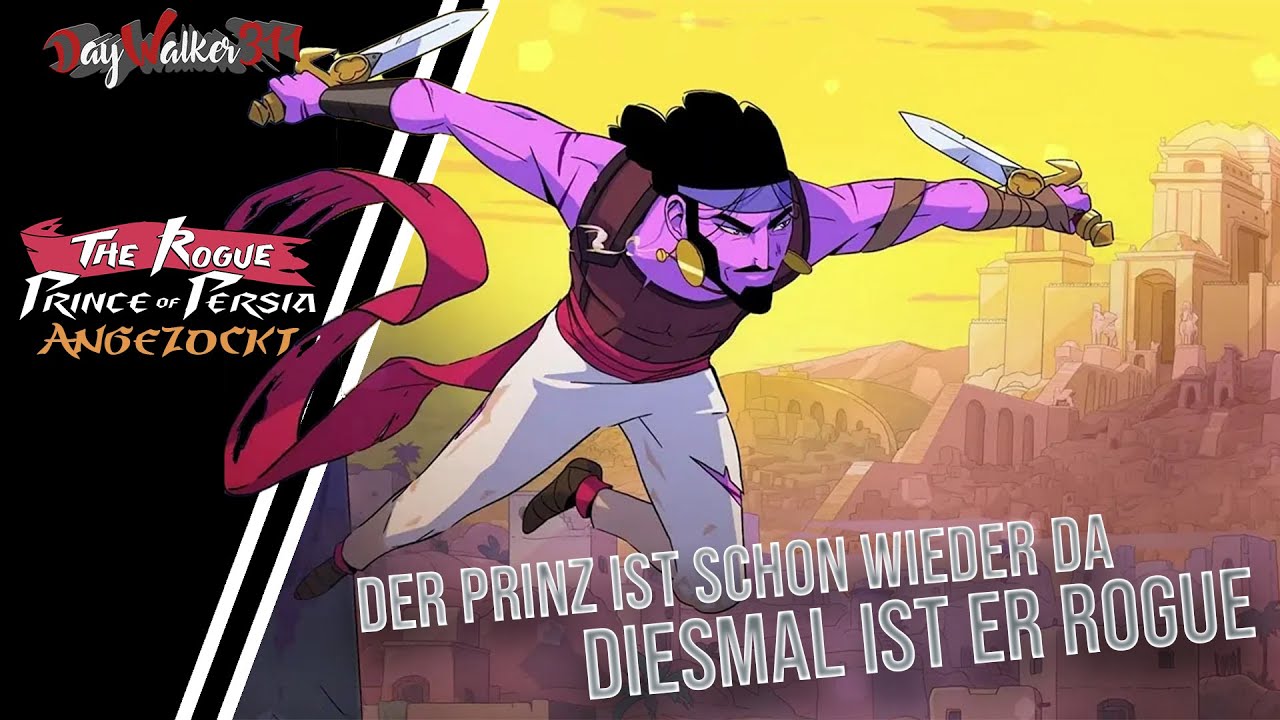 ★ The Rogue Prince of Persia★ - Angespielt