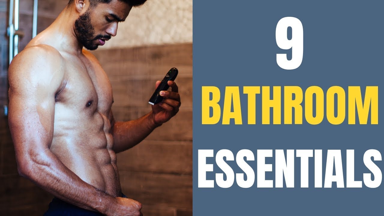 9 Items All Men Should Have In their Bathroom
