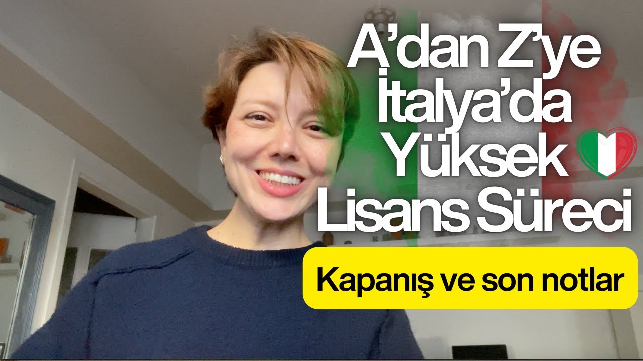 İtalya'da Yüksek Lisans Süreci 10 | Kapanış ve Son Notlar