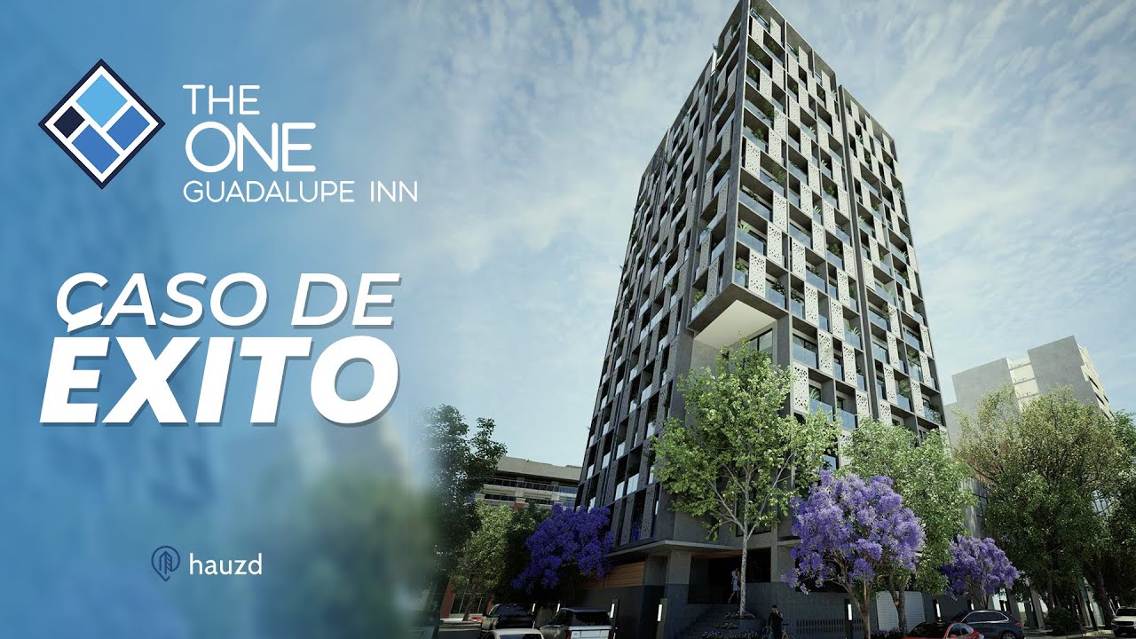 THE ONE GUADALUPE INN: Caso de Éxito con Hauzd Showroom 3D Marketing All in One