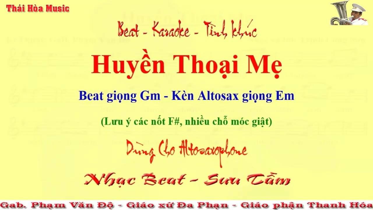 102. Beat - Sheet: Huyền Thoại Mẹ - Giọng Gm - Altosaxo thổi Giọng Em -Âm Nhạc Thái Hòa - Gx.Đa Phạn