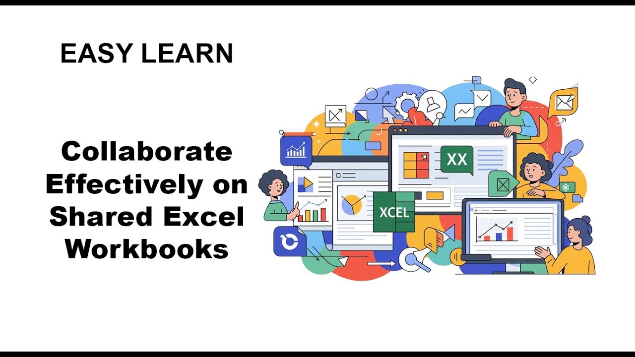 Easy Learn | Collaborate effectively on shared Excel workbooks