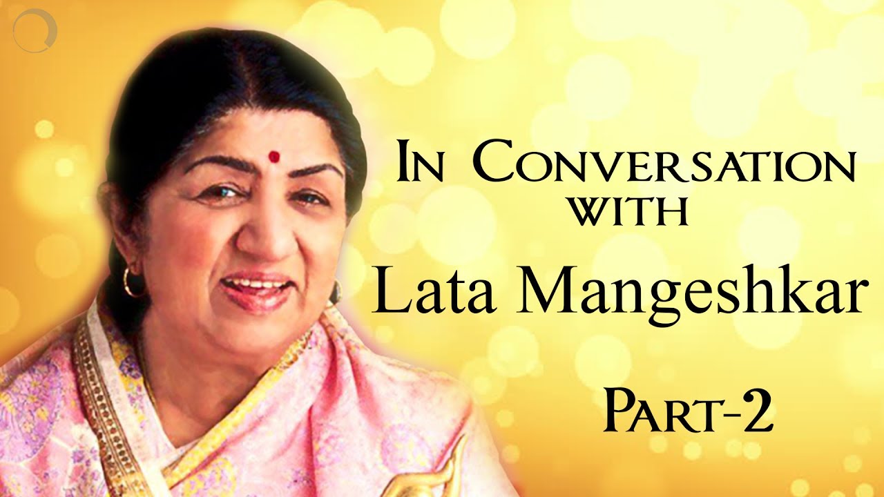 In Conversation With Lata Mangeshkar - Part 2