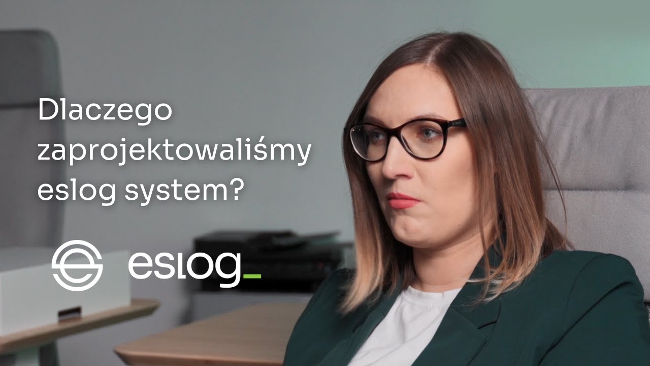 Dlaczego zaprojektowaliśmy eslog system - Anna Sk&oacute;ra-Cichowska