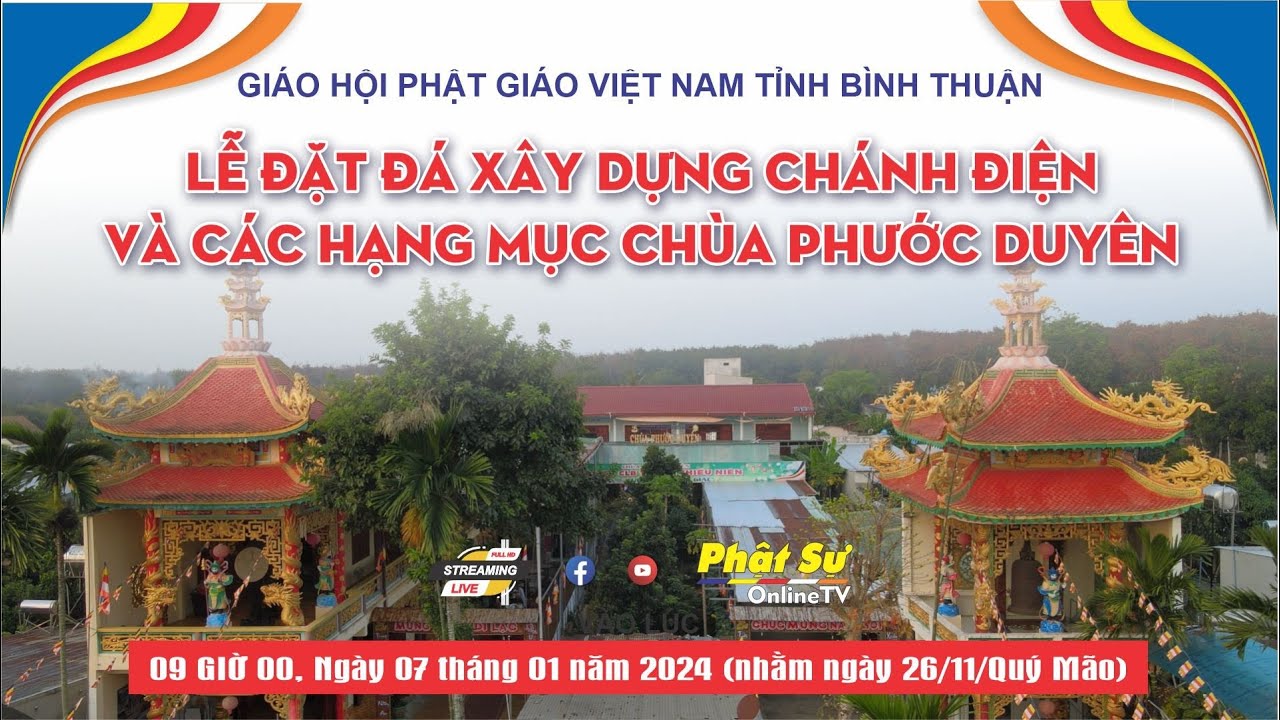 🛑Trực tiếp: Lễ đặt đá xây dựng Chánh điện và các hạng mục Chùa Phước Duyên tỉnh Bình Thuận