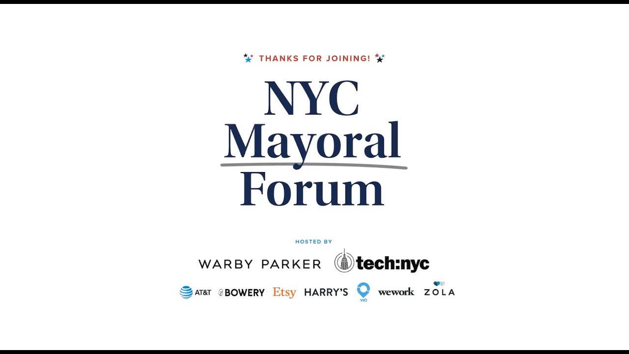 2021 NYC Mayoral Forum, presented by Tech:NYC and Warby Parker
