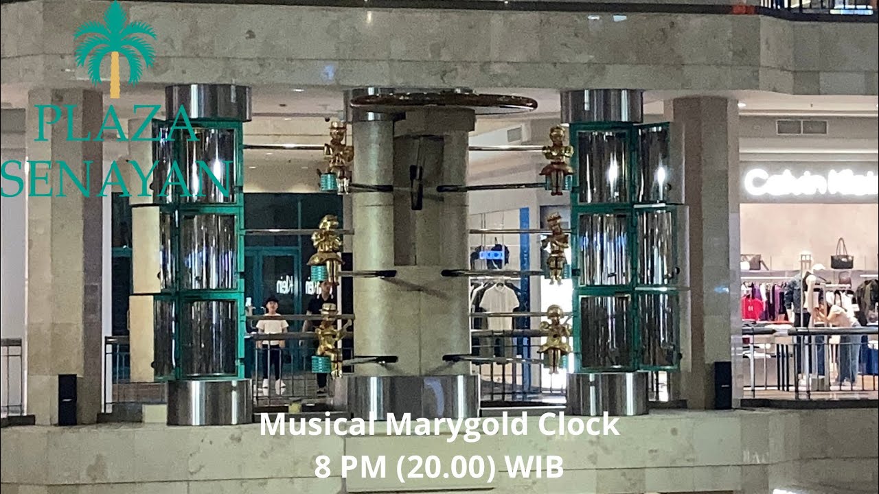 Plaza Senayan Marygold Clock 20.00 PM Chime (September 20th, 2025)