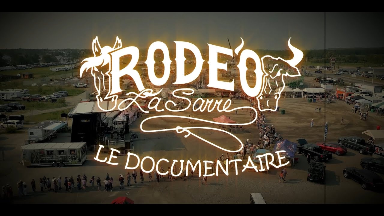 Rodéo La Sarre le documentaire