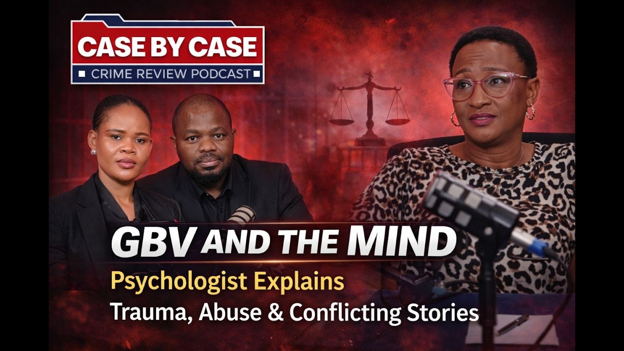 GBV AND THE MIND| Psychologist explains Trauma, Abuse & Conflicting Stories| Case By Case episode 6