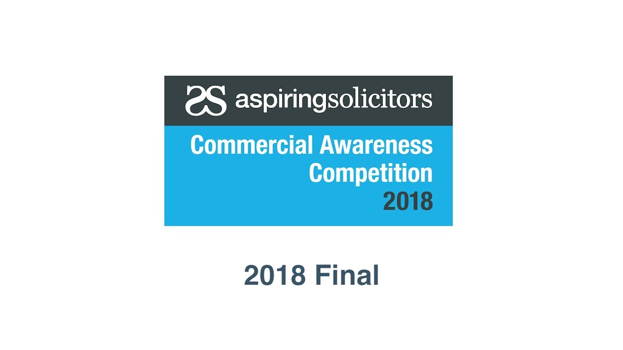 Aspiring Solicitors Commercial Awareness Competition 2018 Final Teaser