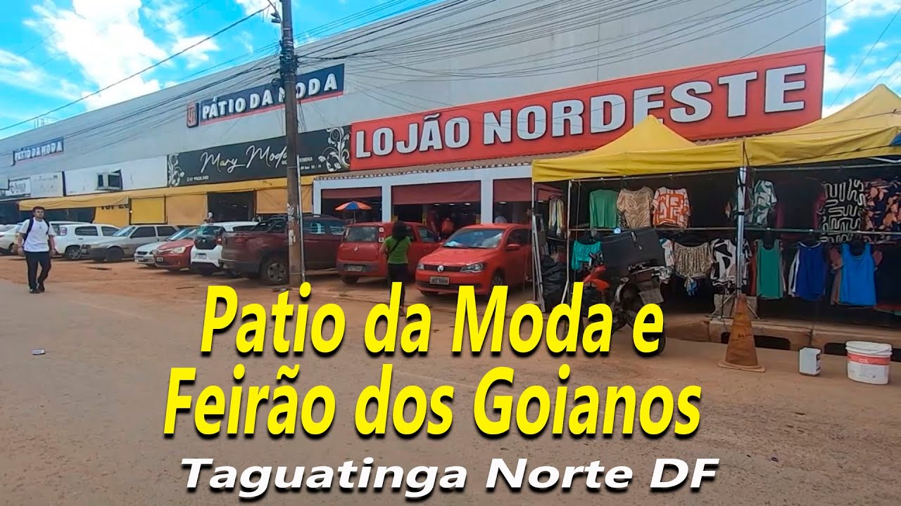 P&aacute;tio da Moda e Feir&atilde;o dos Goianos em Taguatinga Norte DF