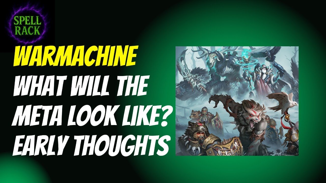 Warmachine - What will the Meta Look Like?