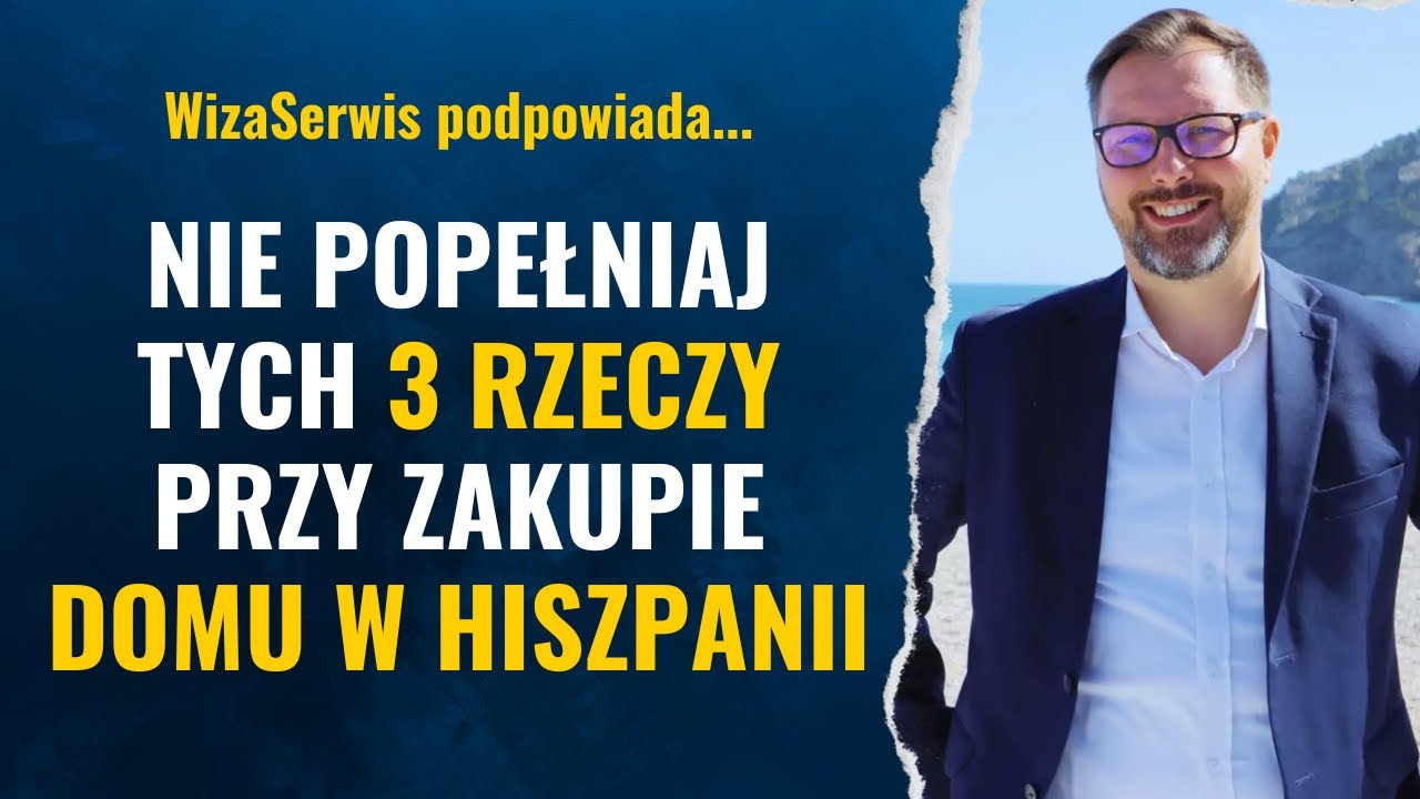 Jak kupić nieruchomość w Hiszpanii? Unikaj typowych błędów.