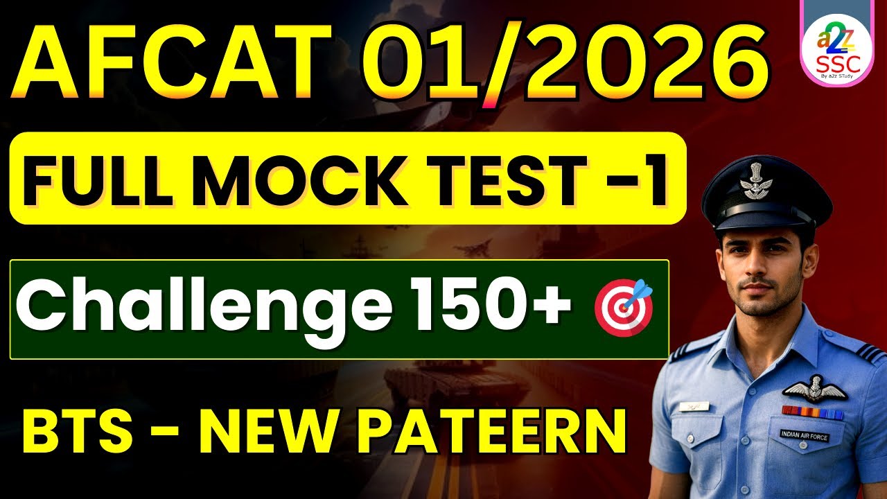 AFCAT 01/2026 Full Mock Test - 1 Based On New Syllabus | AFCAT Practice Set BTS By a2z STudy