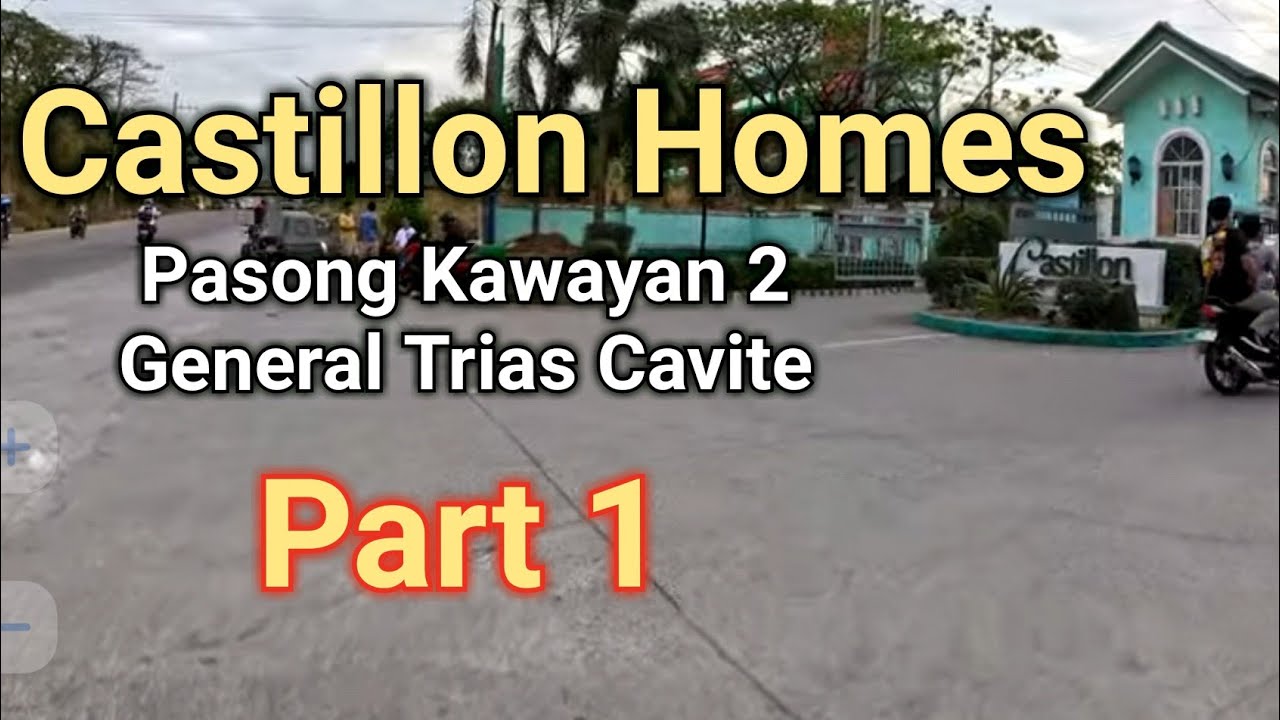 CASTILLON HOMES, PASONG KAWAYAN 2, GENERAL TRIAS CAVITE PART 1 | 4K HDR