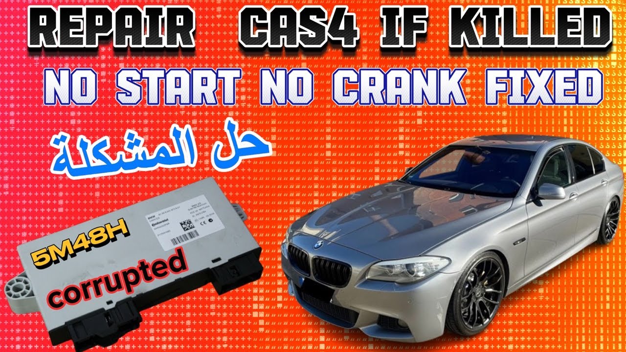 key renew and programming ما تضرب مارش ولا بدور 🙄 No Crank No Start cas4 👉5M48H BMW F10 corrupt data