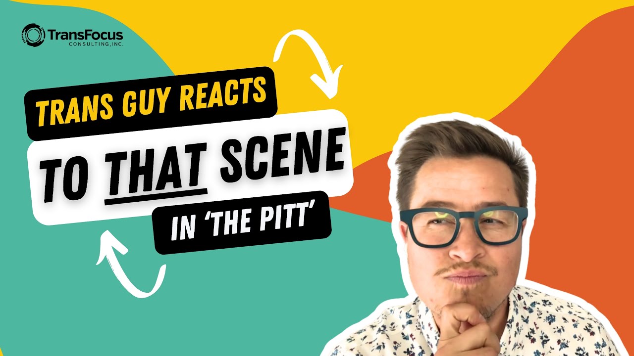 Trans Guy Reacts to THAT Scene in 'The Pitt'