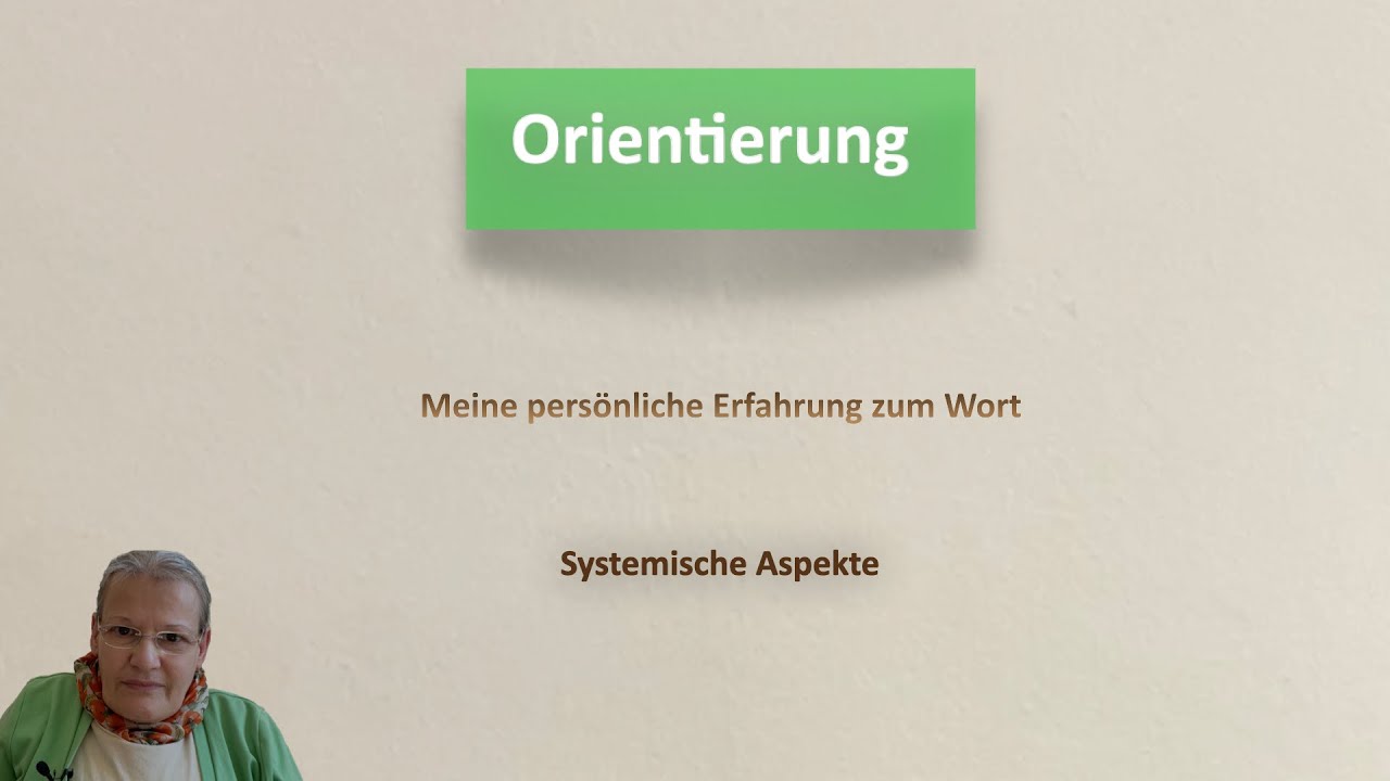 Orientierung. Ein systemischer Blick