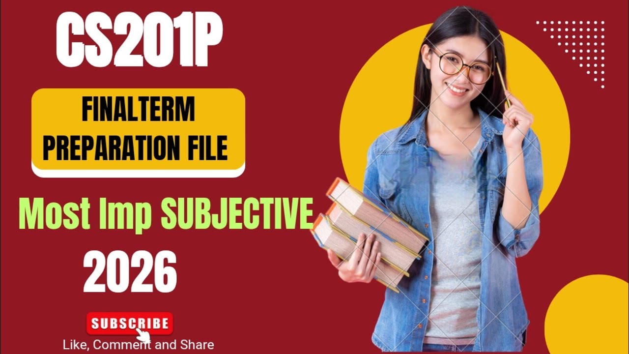 CS201P UPDATED FINAL TERM SUBJECTIVE PREPARATION 2026 | #vu #cs201p 