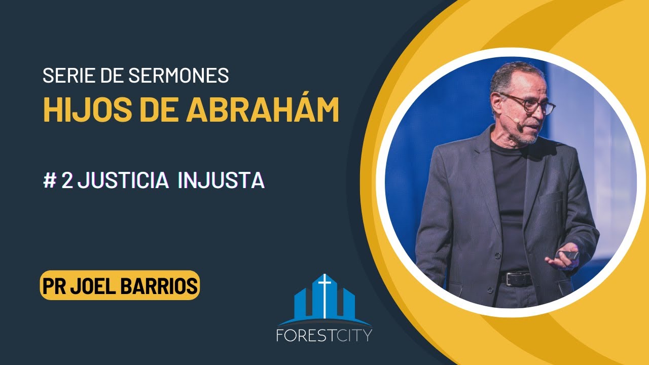 💒Iglesia Adventista Forest City | #2 Justicia injusta | Pr. Joel Barrios✝️2/3/24