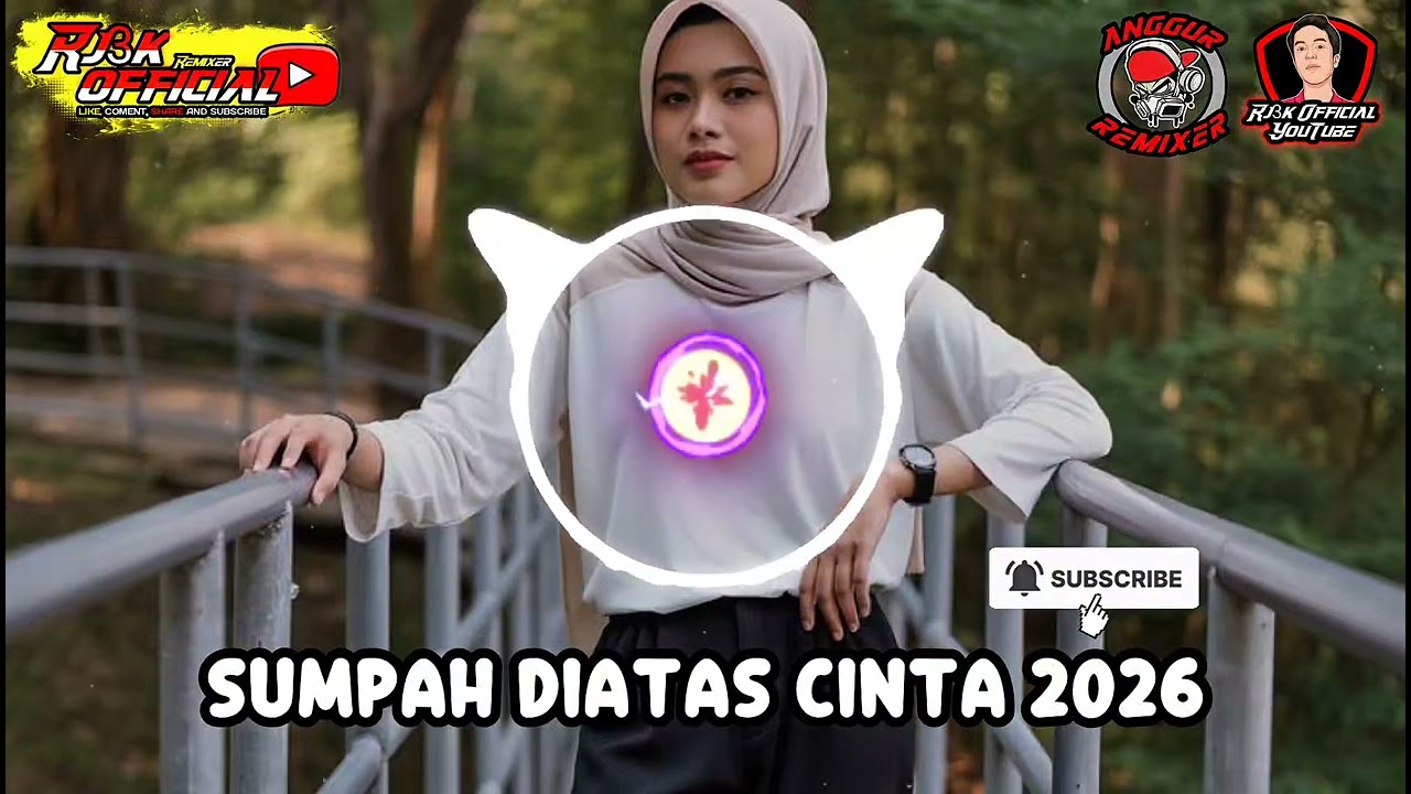 LAGU JOGET REMIX SUMPAH DIATAS CINTA 2026 - @AnggurRmxr 