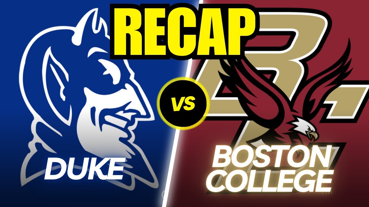 Duke vs. Boston College Full Game Recap!
