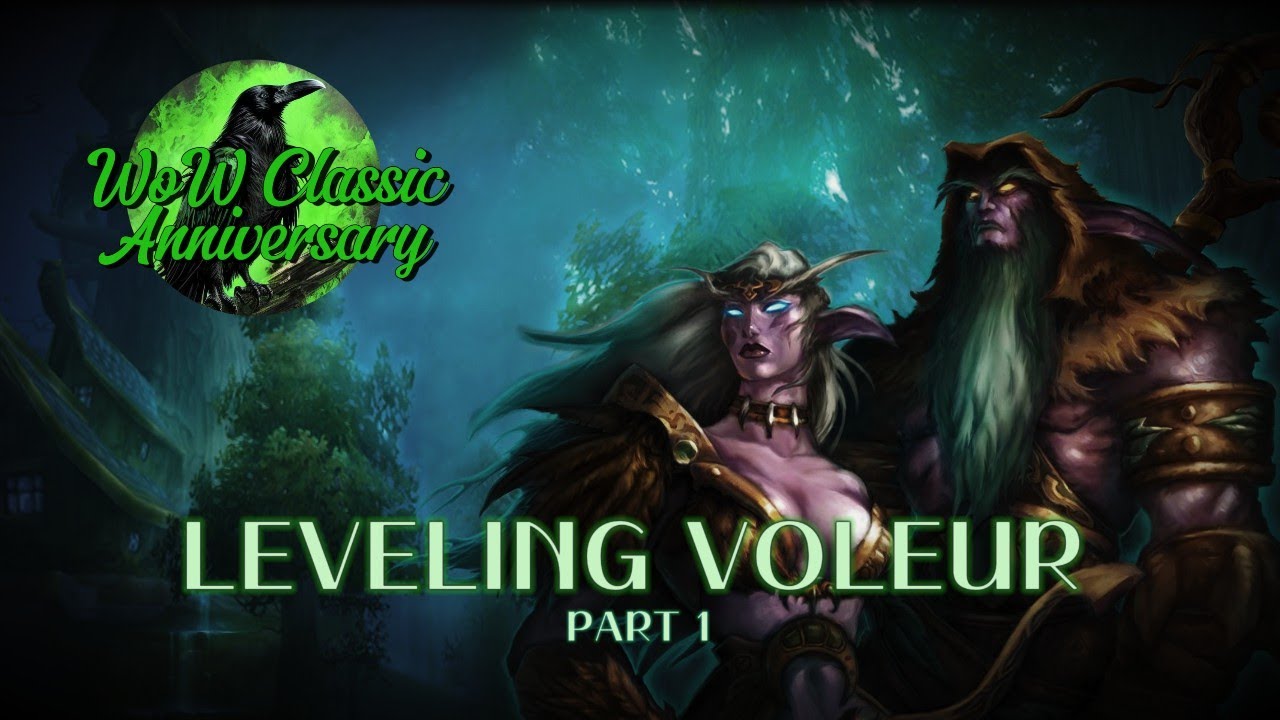 World of Warcraft Classic - Leveling Voleur part 1
