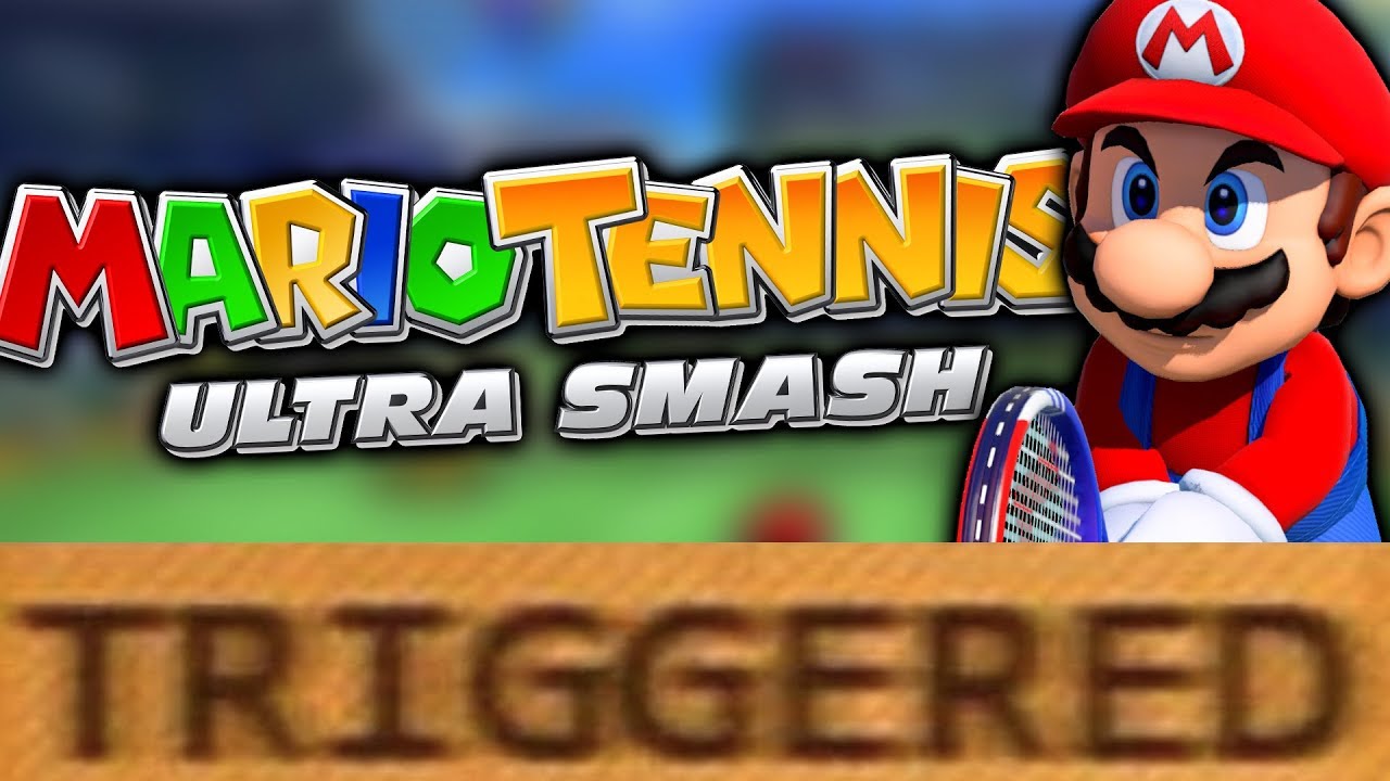 How Mario Tennis Ultra Smash TRIGGERS You!