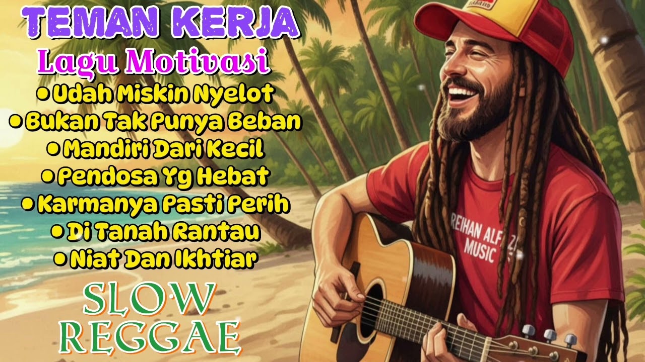 Kumpulan Lagu Reggae Terbaru | Teman Kerja | 🌴🌅🌊🌞🎸
