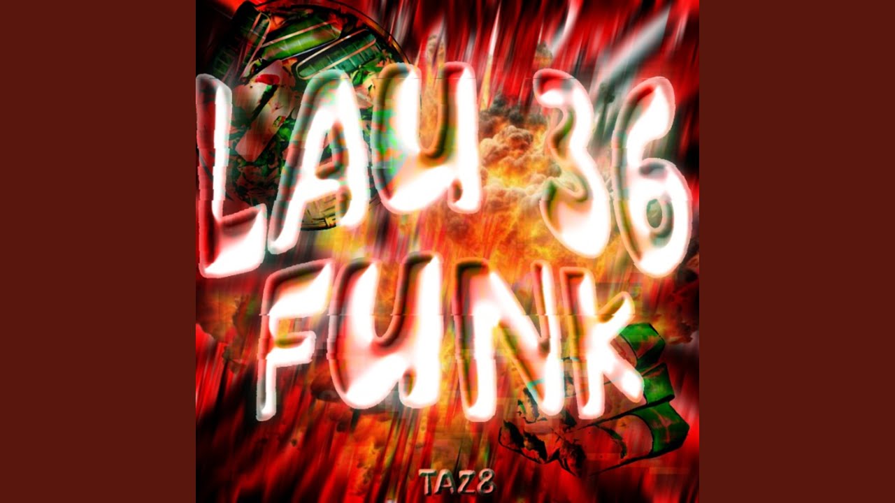 LAU 36 FUNK!