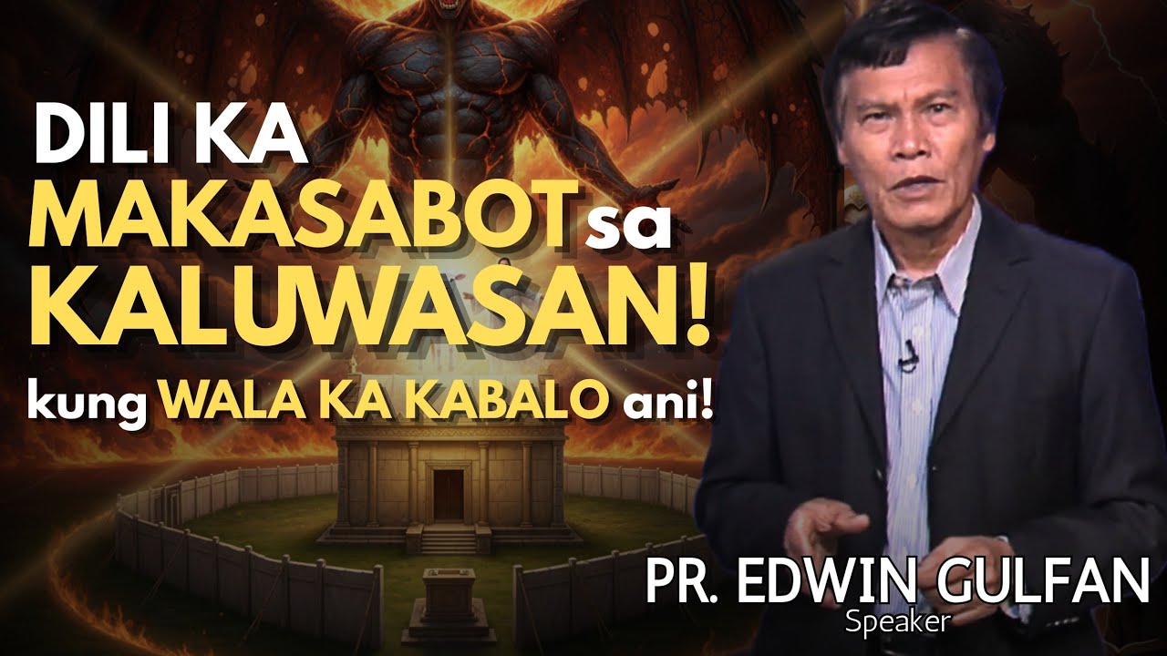 DI ka MAKASABOT SA KALUWASAN kung WALA KA KABALO ANI! - Pastor Edwin Gulfan 