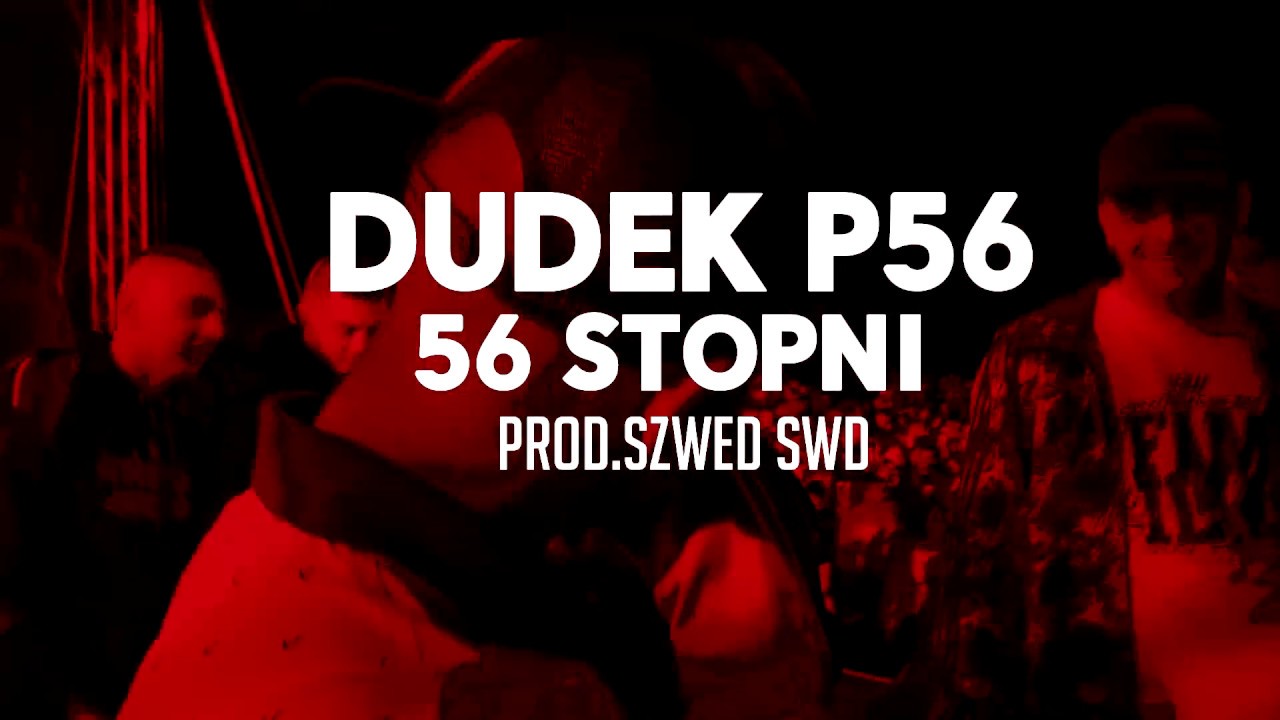 01.DUDEK P56 - 56 STOPNI PROD.SZWED SWD  (MY TAPE D12)