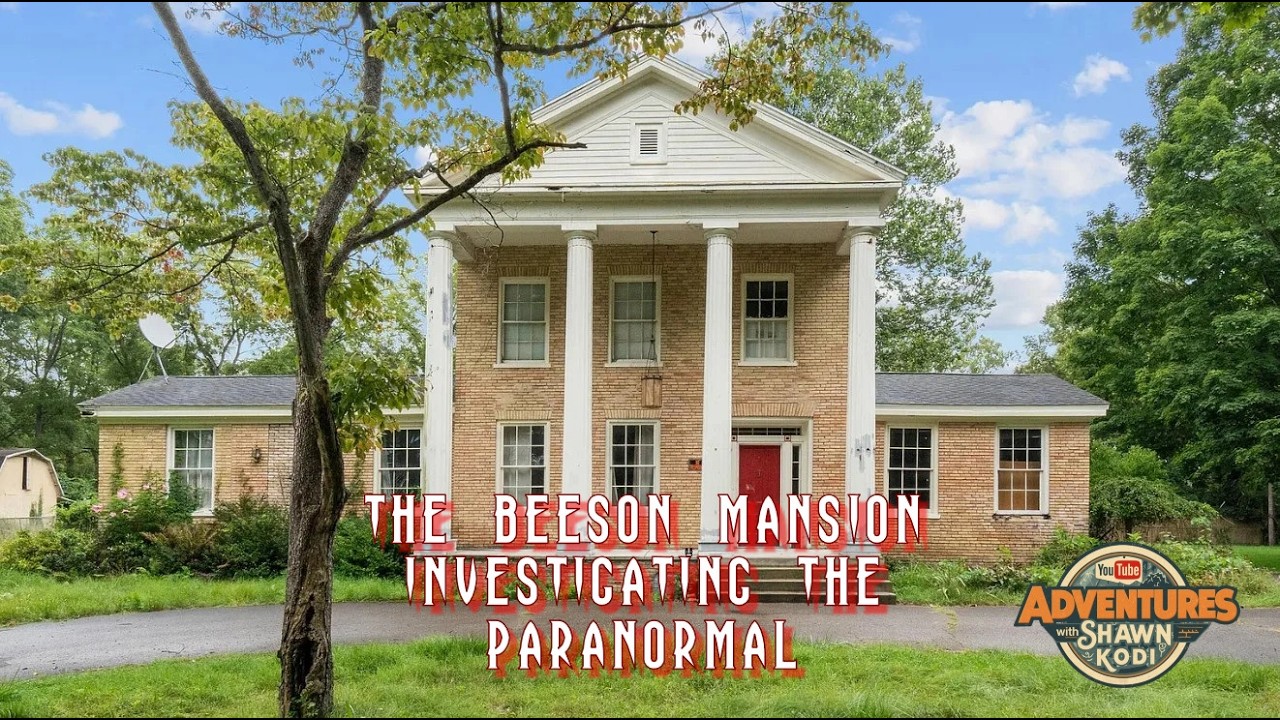 The Beeson Mansion - History and Investigation
