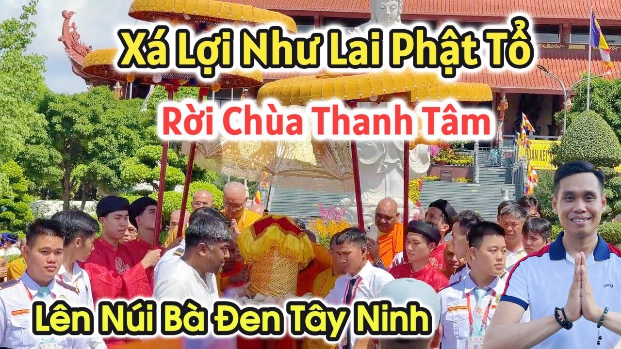 Cận Cảnh Xá Lợi Phật Chùa Thanh Tâm cung thỉnh Lên Núi Bà Đen Tây Ninh | SaLa TV