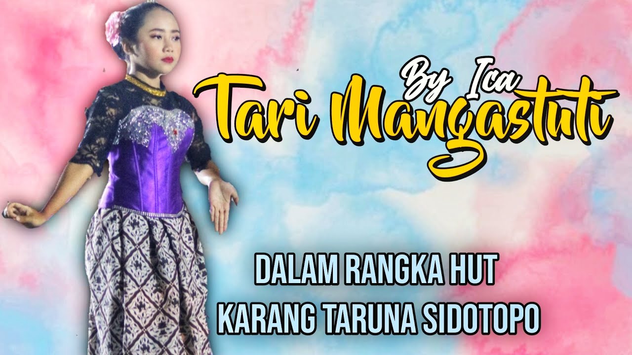 TARI MANGASTUTI || HUT KARANG TARUNA SIDOTOPO KE 38 THN
