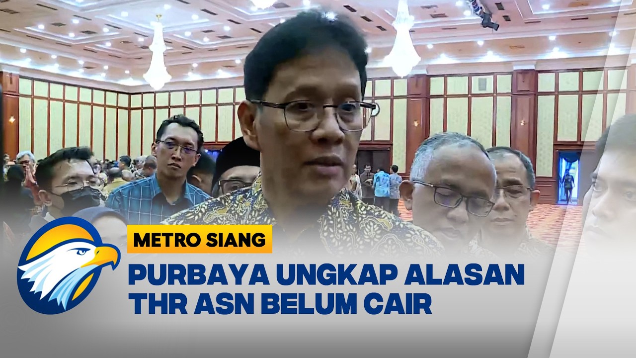 Menkeu Angkat Bicara Soal THR ASN yang Belum Cair [Metro Siang]