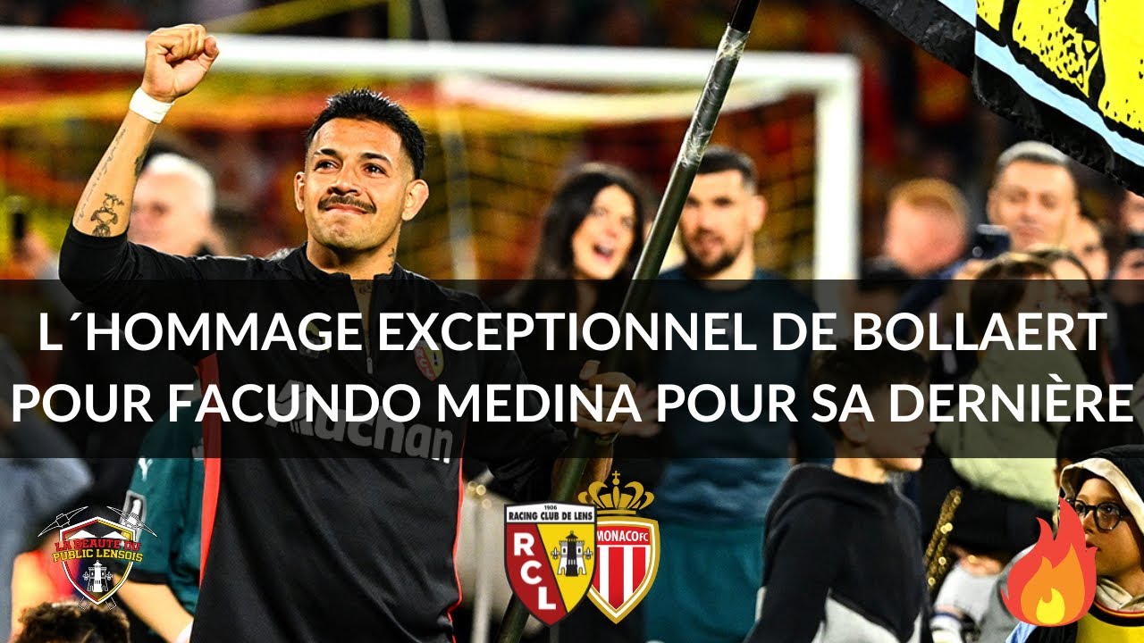 RC Lens - AS Monaco : Facundo Medina, l’hommage exceptionnel de Bollaert pour sa dernière