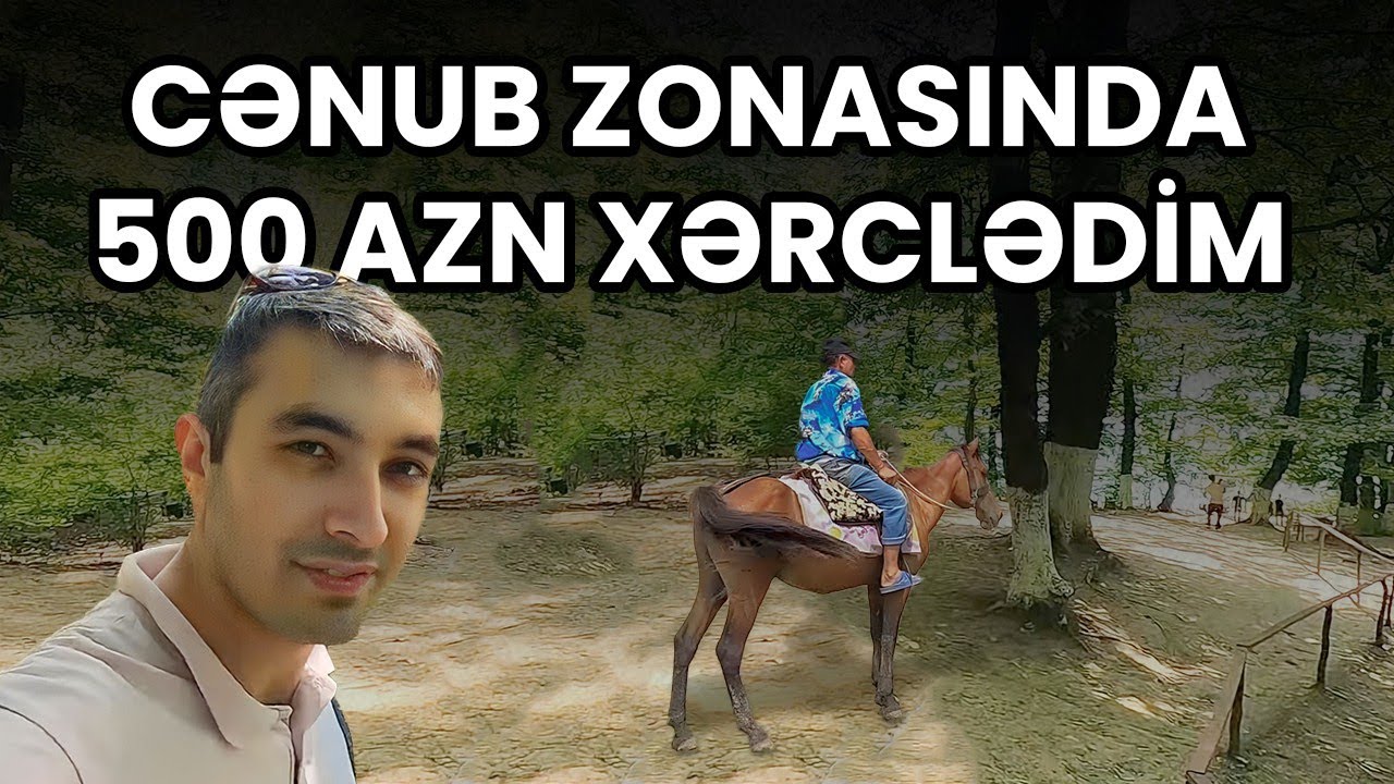 CƏNUB ZONASINDA GƏZMƏLİ, GÖRMƏLİ YERLƏR | QİYMƏTLƏR